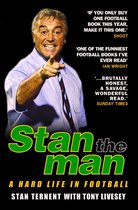 Stan The Man - A Hard Life in Football