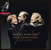 Hamlet Piano Trio - Mendelssohn Piano Trios Opp.49 & 66 (Super Audio CD)
