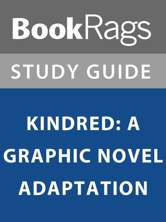 Summary & Study Guide Kindred A Graphic Novel Adaptation (ebook