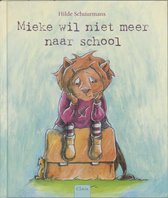 Mieke Wil Niet Meer Naar School