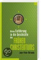 Kleine Einführung in die Geschichte des frühen Christentums