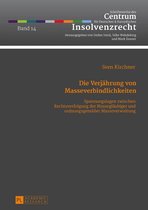 Schriftenreihe des Centrum fuer Deutsches und Europaeisches Insolvenzrecht 14 - Die Verjaehrung von Masseverbindlichkeiten