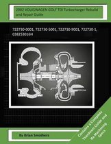 2002 VOLKSWAGEN GOLF TDI Turbocharger Rebuild and Repair Guide