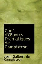 Chef-D'Uvres Dramatiques de Campistron