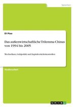 Das aussenwirtschaftliche Trilemma Chinas von 1994 bis 2005