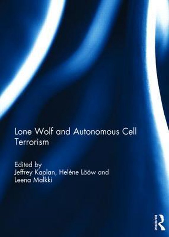 Boekcover met de titel 'Lone Wolf and Autonomous Cell Terrorism'. De achtergrond is donkerblauw met wazige witte lijnen.