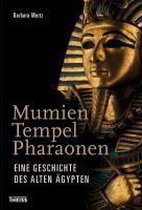 Mertz, B: Mumien, Tempel, Pharaonen