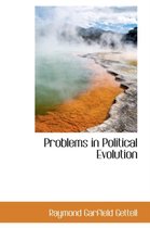 Problems in Political Evolution