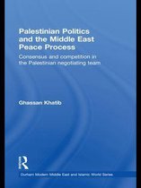 Durham Modern Middle East and Islamic World Series - Palestinian Politics and the Middle East Peace Process