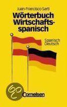 Wörterbuch Wirtschaftsspanisch. Spanisch/ Deutsch