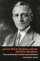 Robert Worth Bingham and the Southern Mystique
