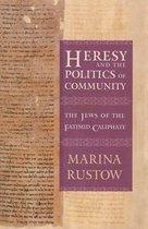 Conjunctions of Religion and Power in the Medieval Past - Heresy and the Politics of Community