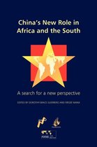 China's New Role in Africa and the South