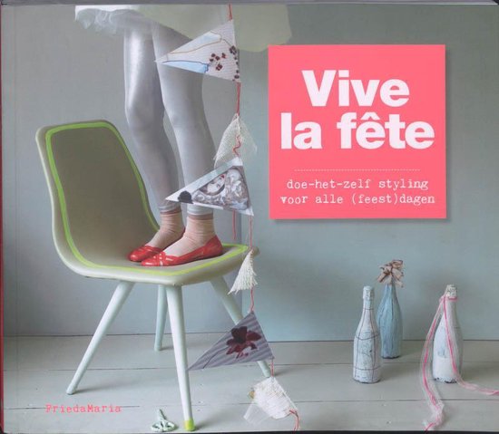 Cover van het boek 'Vive la fête' van M Weijer en F Nooijer
