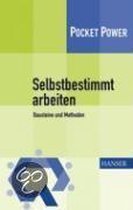 Selbstbestimmt arbeiten - Bausteine und Methoden