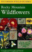 A Field Guide To Rocky Mountain Wildflowers: Northern Arizona And New Mexico To British Columbia