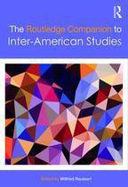 Routledge Literature Companions - The Routledge Companion to Inter-American Studies