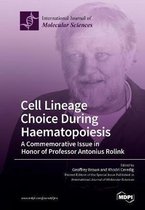 Cell Lineage Choice During Haematopoiesis