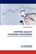 Shipping Quality Standard Assessment