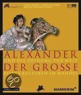 Alexander der Große und die Öffnung der Welt