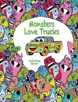 Monsters Love Trucks Coloring Book