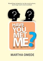Have you met me?
