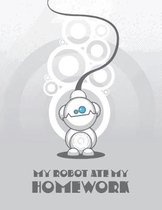 My Robot Ate My Homework