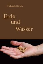 Erde und Wasser