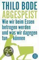 Abgespeist