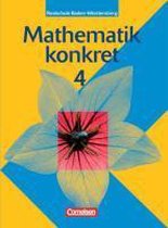 Mathematik konkret 4 Schülerbuch Realschule Baden-Württemberg
