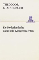 De nederlandsche nationale kleederdrachten