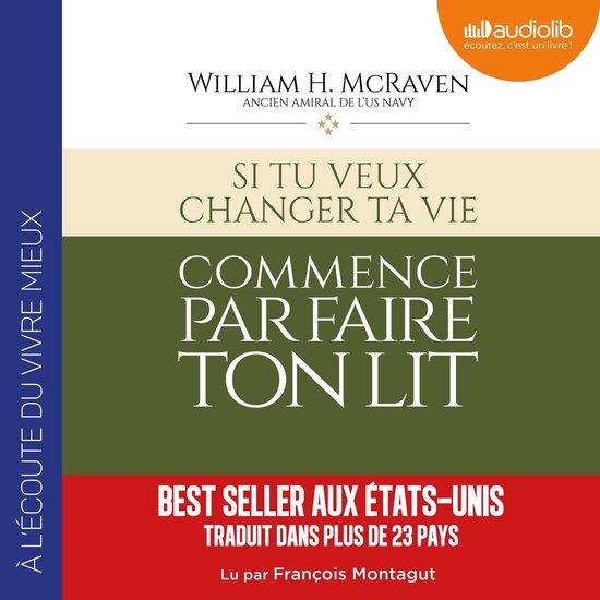 Si tu veux changer ta vie, commence par faire ton lit - cover