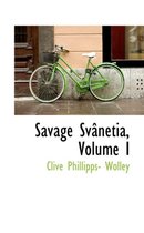 Savage Sv Netia, Volume I