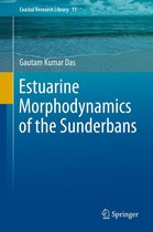 Coastal Research Library 11 - Estuarine Morphodynamics of the Sunderbans