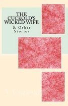 The Cuckold's Wicked Wife