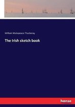 The Irish sketch book