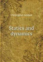 Statics and Dynamics