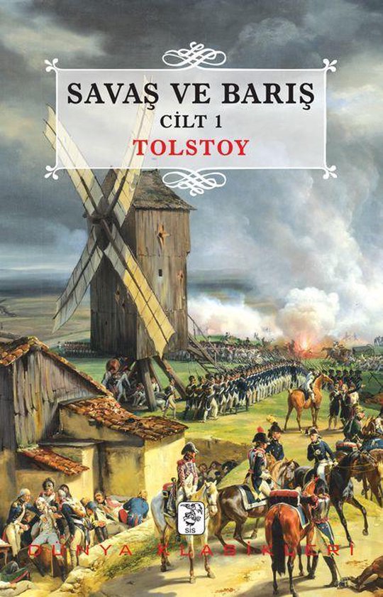 Omslag van 'Oorlog en Vrede Deel 1' door Tolstoj, met een veldslag, soldaten, paarden en een molen.