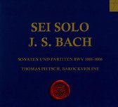 Pietsch Thomas - Sei Solo - Bach: Sonatas And Partit
