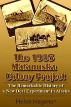The 1935 Matanuska Colony Project