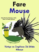 Türkçe ve İngilizce İki Dilde Hikaye: Fare - Mouse - İngilizce Öğrenme Serisi