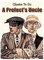 Classics To Go - A Prefect's Uncle