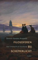 Samenvatting Antropologische thema's uit de hedendaagse filosofie (E01A3a) - Dennis Vanden Auweele (Filosoferen bij Schemerlicht)