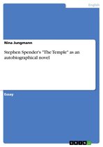 Stephen Spender's 'The Temple' as an autobiographical novel