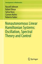 Developments in Mathematics 36 - Nonautonomous Linear Hamiltonian Systems: Oscillation, Spectral Theory and Control