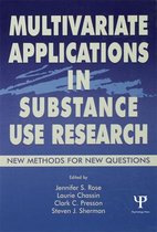 Multivariate Applications Series - Multivariate Applications in Substance Use Research