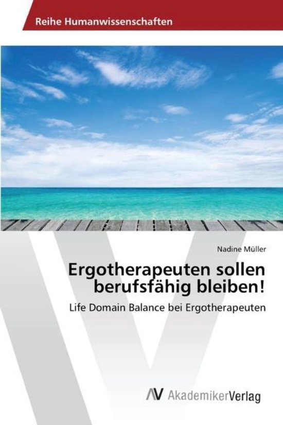 Ergotherapeuten sollen berufsfähig bleiben!