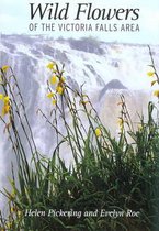 Wild Flowers of the Victoria Falls Area