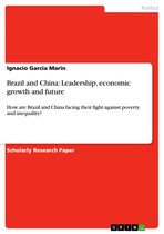 Brazil and China: Leadership, economic growth and future