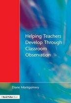Helping Teachers Develop through Classroom Observation, Second Edition